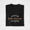 T-shirt « Je suis une belle maman qui déchire »